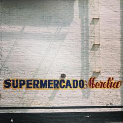 Super Mercado Morelia