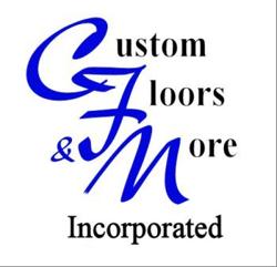 Custom Floors and More Inc.