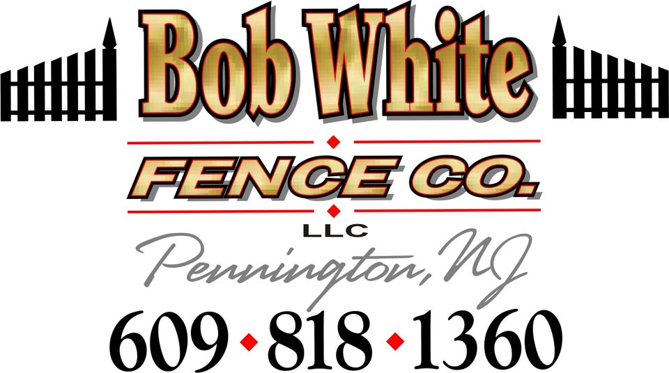 Bob White Fence Co. LLC 205 Pennington - Harbourton Rd, Pennington New Jersey 08534