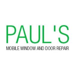 Paul's Mobil Window and Door Repare